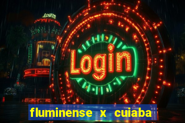 fluminense x cuiaba ao vivo